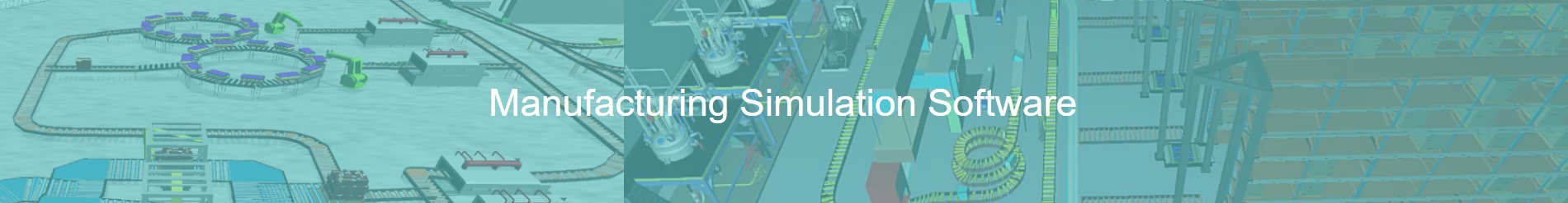 manufacturing simulation - manufacturing simulation software